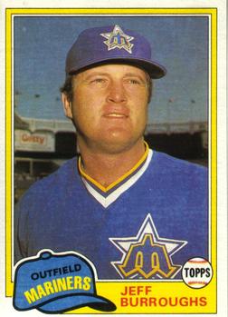 #745 Jeff Burroughs - Seattle Mariners - 1981 Topps Baseball