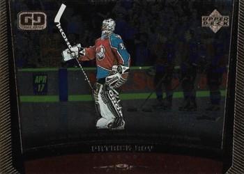 #74 Patrick Roy - Colorado Avalanche - 1998-99 Upper Deck Gold Reserve Hockey