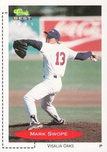 #74 Mark Swope - Visalia Oaks - 1991 Classic Best Baseball