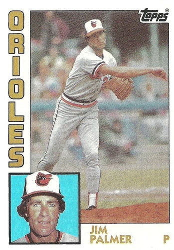 #750 Jim Palmer - Baltimore Orioles - 1984 Topps Baseball