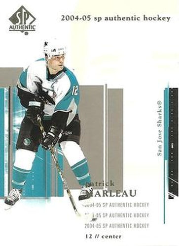 #75 Patrick Marleau - San Jose Sharks - 2004-05 SP Authentic Hockey