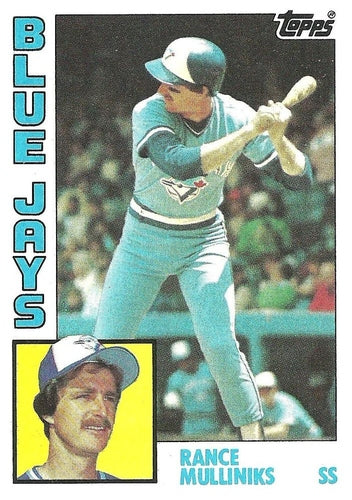 #762 Rance Mulliniks - Toronto Blue Jays - 1984 Topps Baseball