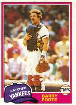 #763 Barry Foote - New York Yankees - 1981 Topps Baseball