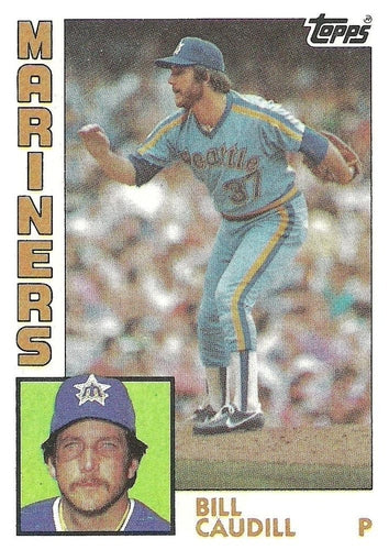 #769 Bill Caudill - Seattle Mariners - 1984 Topps Baseball