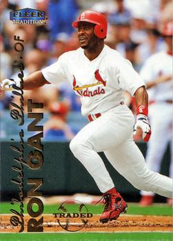 #76 Ron Gant - Philadelphia Phillies - 1999 Fleer Tradition Baseball