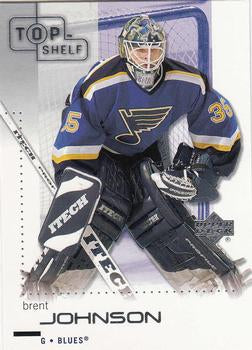 #76 Brent Johnson - St. Louis Blues - 2002-03 Upper Deck Top Shelf Hockey
