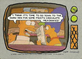 #76 I think it's time to go down to The Dairy Den - 1990 Topps The Simpsons