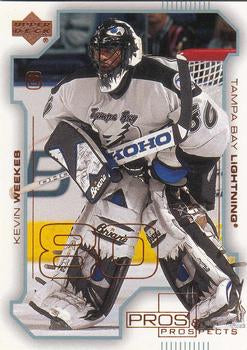#77 Kevin Weekes - Tampa Bay Lightning - 2000-01 Upper Deck Pros & Prospects Hockey
