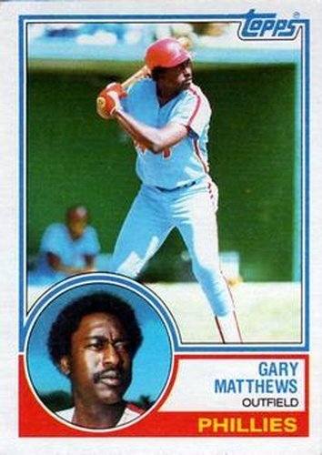 #780 Gary Matthews - Philadelphia Phillies - 1983 Topps Baseball