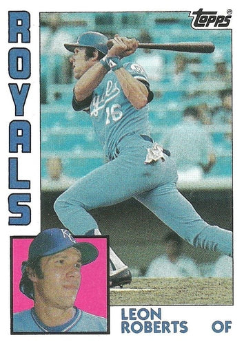 #784 Leon Roberts - Kansas City Royals - 1984 Topps Baseball
