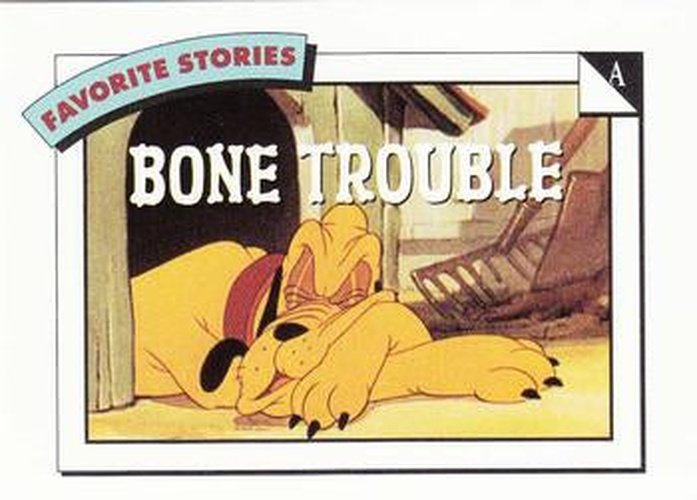 #16 A: Bone Trouble - 1991 Impel Disney