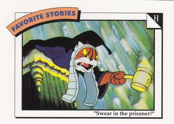 #47 H: "Swear in the prisoner!" - 1991 Impel Disney