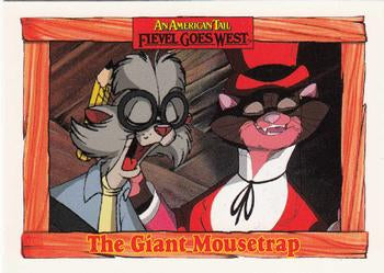 #78 The Giant Mousetrap - 1991 Impel An American Tail: Fievel Goes West