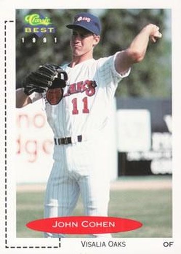 #78 John Cohen - Visalia Oaks - 1991 Classic Best Baseball