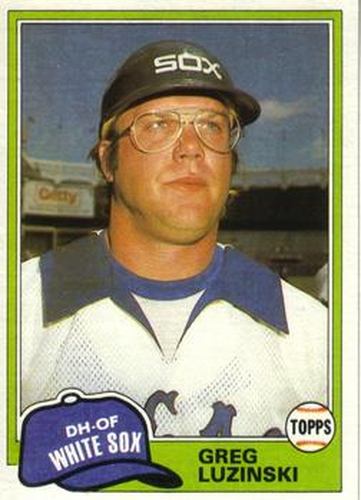 #796 Greg Luzinski - Chicago White Sox - 1981 Topps Baseball