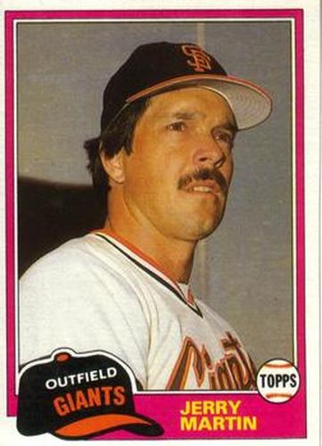 #798 Jerry Martin - San Francisco Giants - 1981 Topps Baseball