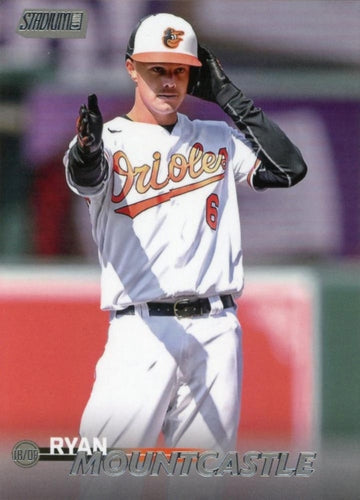 #79 Ryan Mountcastle - Baltimore Orioles - 2023 Stadium Club Baseball