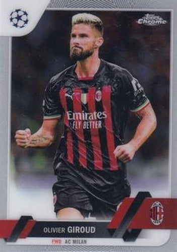 #79 Olivier Giroud - A.C. Milan - 2022-23 Topps Chrome UEFA Club Competitions Soccer