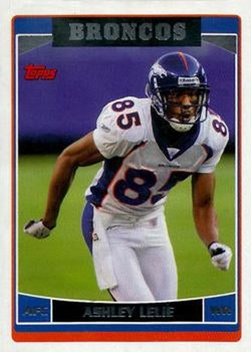 #79 Ashley Lelie - Denver Broncos - 2006 Topps Football