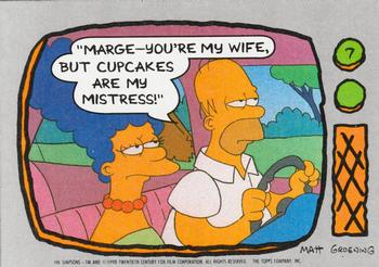 #7 Marge-you're my wife, but cupcakes are my mis - 1990 Topps The Simpsons