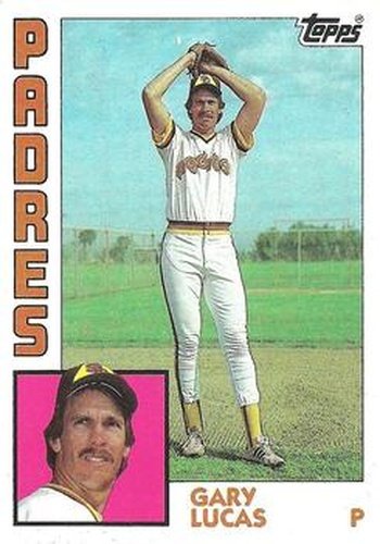 #7 Gary Lucas - San Diego Padres - 1984 Topps Baseball