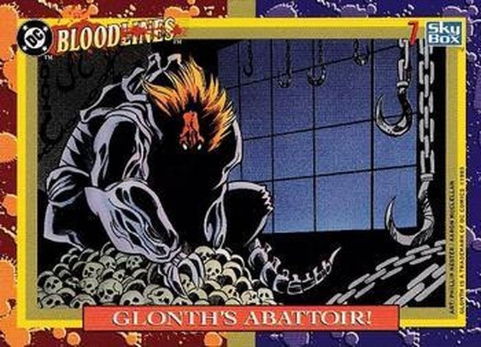 #7 Glonth's Abattoir! - 1993 SkyBox DC Comics Bloodlines
