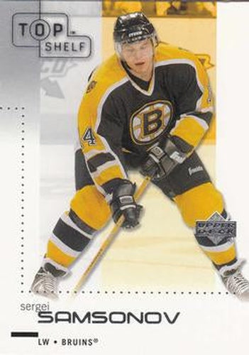 #7 Sergei Samsonov - Boston Bruins - 2002-03 Upper Deck Top Shelf Hockey