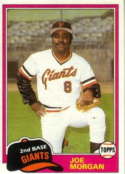 #807 Joe Morgan - San Francisco Giants - 1981 Topps Baseball