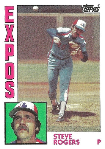 #80 Steve Rogers - Montreal Expos - 1984 Topps Baseball