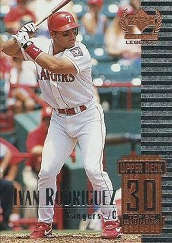 #80 Ivan Rodriguez - Texas Rangers - 1999 Upper Deck Century Legends Baseball
