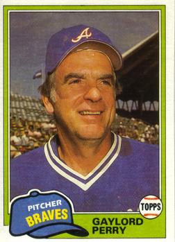 #812 Gaylord Perry - Atlanta Braves - 1981 Topps Baseball