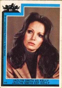 #81 Jaclyn Smith as Kelly - 1977 O-Pee-Chee Charlie's Angels