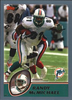 #81 Randy McMichael - Miami Dolphins - 2003 Topps Football