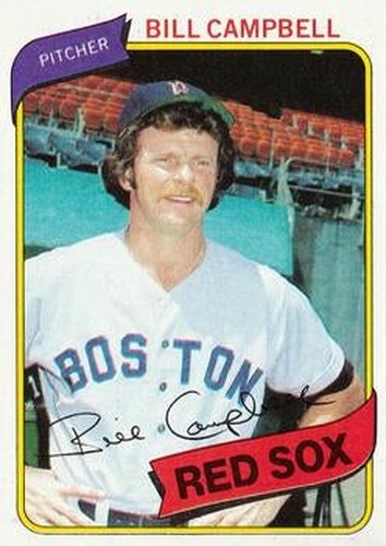 #15 Bill Campbell - Boston Red Sox - 1980 Topps Baseball