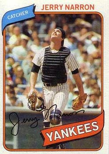 #16 Jerry Narron - New York Yankees - 1980 Topps Baseball