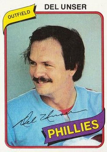 #27 Del Unser - Philadelphia Phillies - 1980 Topps Baseball