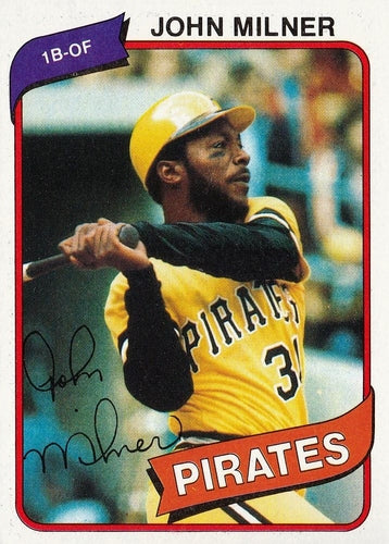 #71 John Milner - Pittsburgh Pirates - 1980 Topps Baseball