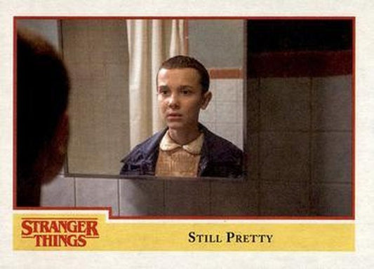 #82 Still Pretty - 2018 Topps Stranger Things