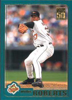 #T82 Willis Roberts - Baltimore Orioles - 2001 Topps Traded & Rookies Baseball