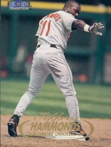 #82 Jeffrey Hammonds - Baltimore Orioles - 1998 Fleer Tradition Baseball