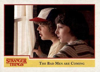 #83 The Bad Men are Coming - 2018 Topps Stranger Things
