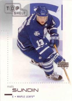 #83 Mats Sundin - Toronto Maple Leafs - 2002-03 Upper Deck Top Shelf Hockey