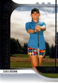 #84 Sara Brown - 2012 SP Authentic Golf