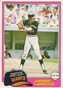 #84 Johnnie LeMaster - San Francisco Giants - 1981 O-Pee-Chee - Gray Back Baseball