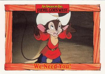 #84 We Need You! - 1991 Impel An American Tail: Fievel Goes West