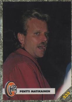 #233 Pentti Matikainen - HPK Hämeenlinna - 1993-94 Leaf Sisu SM-Liiga (Finnish) Hockey