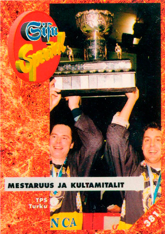 #381 Mestaruus Ja Kultamitalit TPS Turku - TPS Turku - 1993-94 Leaf Sisu SM-Liiga (Finnish) Hockey