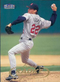 #85 Brad Radke - Minnesota Twins - 1998 Fleer Tradition Baseball