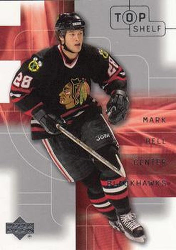 #85 Mark Bell - Chicago Blackhawks - 2001-02 Upper Deck Top Shelf Hockey