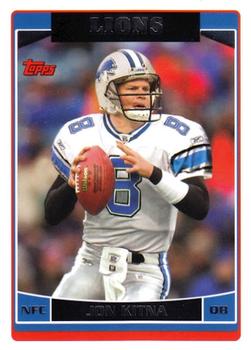 #86 Jon Kitna - Detroit Lions - 2006 Topps Football
